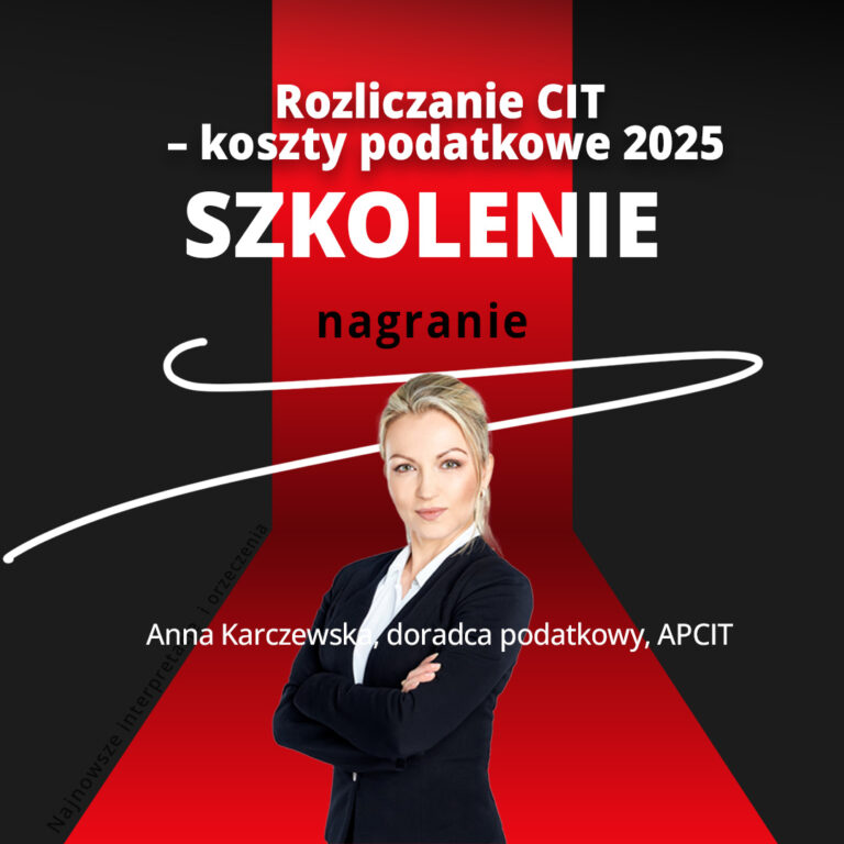 Rozliczanie CIT – koszty podatkowe 2025 – nagranie